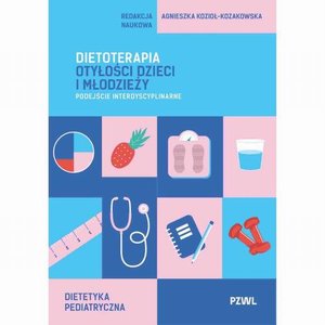 Medycyna: Dietoterapia otyłości dzieci i młodzieży. Podejście interdyscyplinarne &ndash; ebook