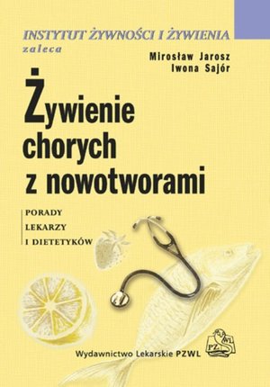 Żywienie chorych z nowotworami – ebook