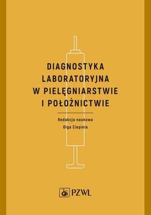Diagnostyka laboratoryjna w pielęgniarstwie i położnictwie &ndash; ebook