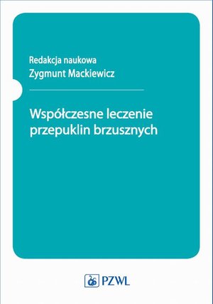 Współczesne leczenie przepuklin brzusznych – ebook