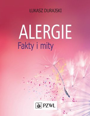 Alergie. Fakty i mity &ndash; ebook