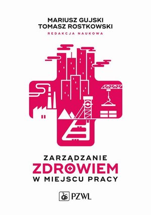 Zarządzanie zdrowiem w miejscu pracy – ebook