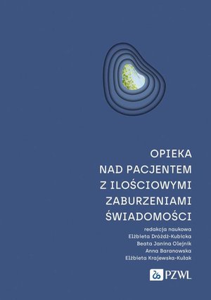 Opieka nad pacjentem z ilościowymi zaburzeniami świadomości &ndash; ebook