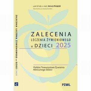 Medycyna: Zalecenia leczenia żywieniowego u dzieci 2025 &ndash; ebook