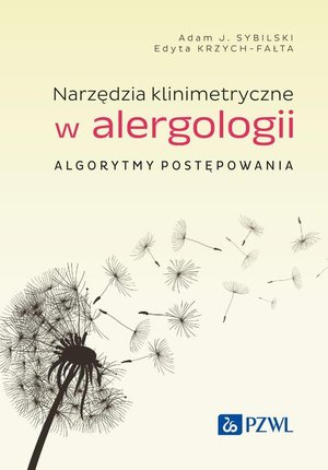 Narzędzia klinimetryczne w alergologii: Algorytmy postępowania – ebook