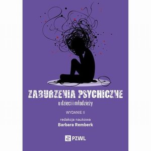 Zaburzenia psychiczne u dzieci i młodzieży &ndash; ebook