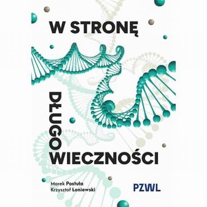 Medycyna: W stronę długowieczności &ndash; ebook