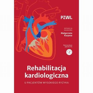 Medycyna: Rehabilitacja kardiologiczna u pacjent&oacute;w wysokiego ryzyka &ndash; ebook