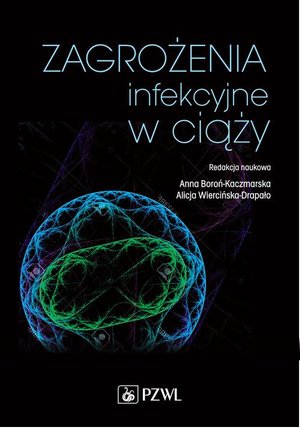 Zagrożenia infekcyjne w ciąży – ebook