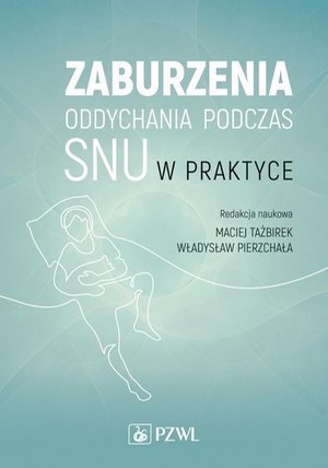 Zaburzenia oddychania podczas snu w praktyce – ebook