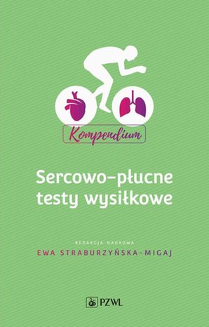Sercowo-płucne testy wysiłkowe Kompendium &ndash; ebook