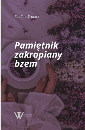 Pamiętnik zakrapiany bzem – ebook