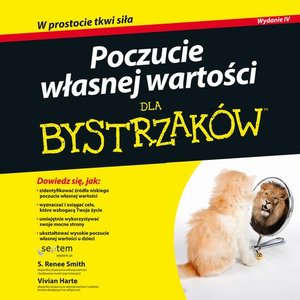 Poczucie własnej wartości dla bystrzaków. Wydanie IV – audiobook