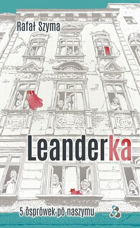 Leanderka. 5 ôsprŏwek pō naszymu – ebook