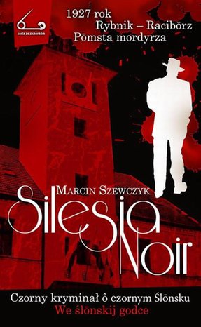 Silesia Noir: Czorny kryminał o czornym Ślonsku – ebook