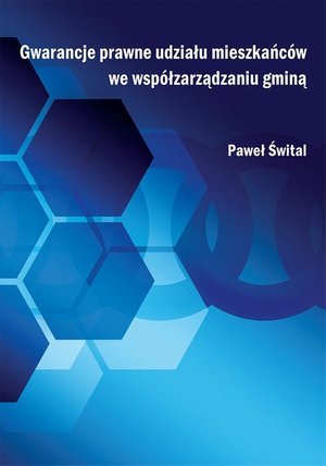 Gwarancje prawne udziału mieszkańc&oacute;w we wsp&oacute;łzarządzaniu gminą &ndash; ebook