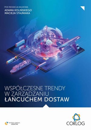 Współczesne trendy w zarządzaniu łańcuchem dostaw – ebook