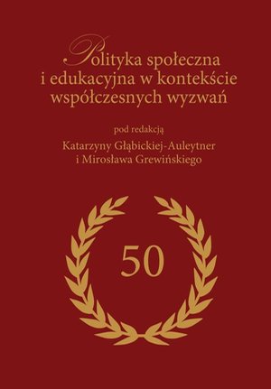 Polityka społeczna i edukacyjna w kontekście współczesnych wyzwań – ebook