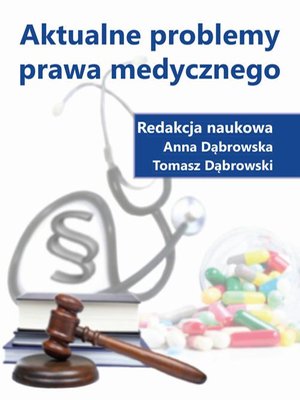 Aktualne problemy prawa medycznego &ndash; ebook