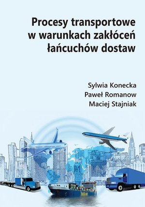 Procesy transportowe w warunkach zakłóceń łańcuchów dostaw – ebook