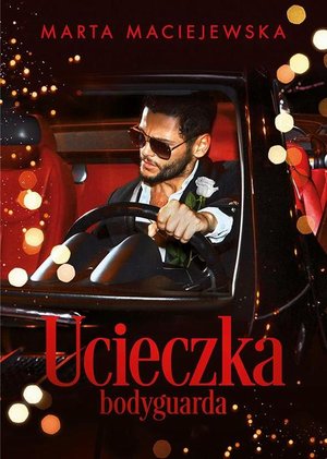 Ucieczka bodyguarda – ebook