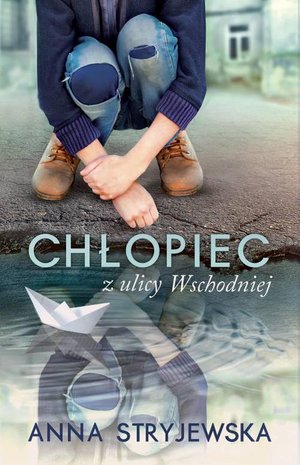 Chłopiec z ulicy Wschodniej – ebook