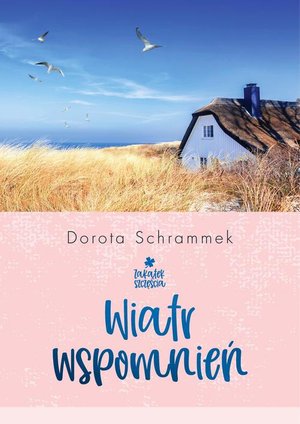 Zakątek Szczęścia. Wiatr wspomnień – ebook
