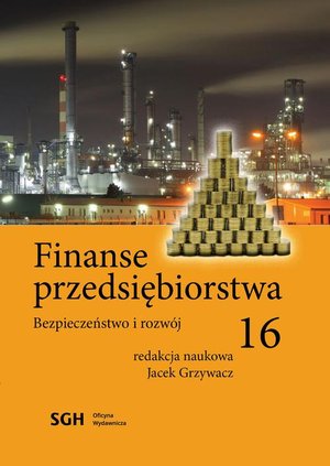FINANSE PRZEDSIĘBIORSTWA 16 Bezpieczeństwo i rozw&oacute;j &ndash; ebook