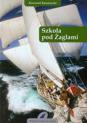 Szkoła pod Żaglami &ndash; ebook
