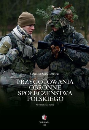 PRZYGOTOWANIA OBRONNE SPOŁECZEŃSTWA POLSKIEGO Wybrane aspekty – ebook