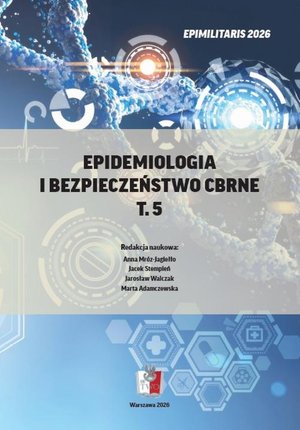 Medycyna: Epidemiologia i bezpieczeństwo CBRNE T. 5 &ndash; ebook
