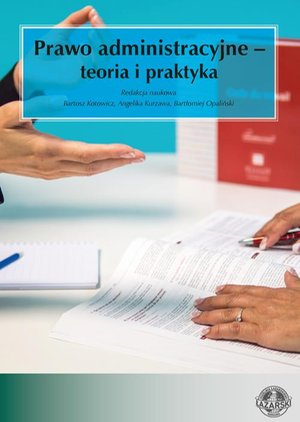 Prawo administracyjne - teoria i praktyka – ebook