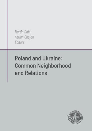 Poland and Ukraine: Common Neighborhod and Relations – ebook