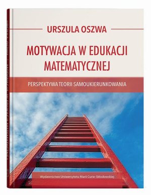 Motywacja w edukacji matematycznej: Perspektywa teorii samoukierunkowania – ebook