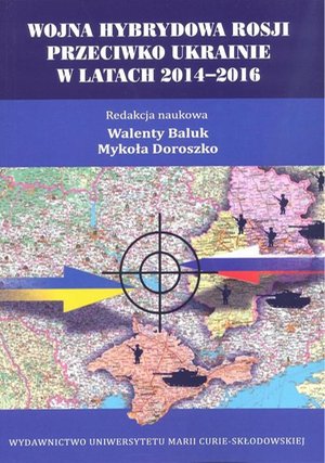 Wojna hybrydowa Rosji przeciwko Ukrainie w latach 2014-2016 – ebook