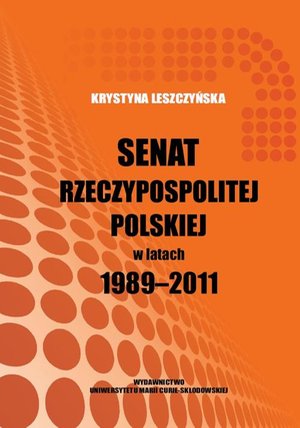 Senat Rzeczypospolitej Polskiej w latach 1989-2011 – ebook