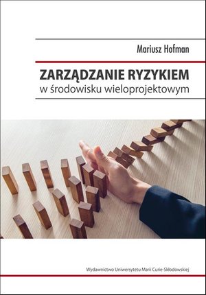 Zarządzanie ryzykiem w środowisku wieloprojektowym – ebook