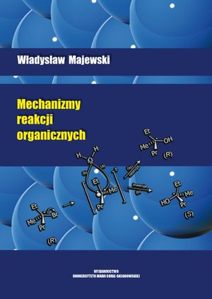 Mechanizmy reakcji organicznych – ebook