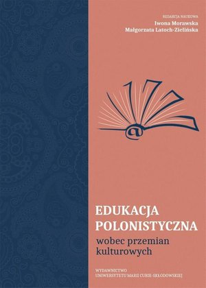 Edukacja polonistyczna wobec przemian kulturowych – ebook