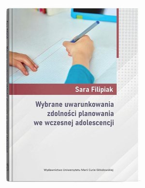Wybrane uwarunkowania zdolności planowania we wczesnej adolescencji – ebook