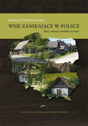 Wsie zanikające w Polsce. Stan, zmiany, modele rozwoj – ebook