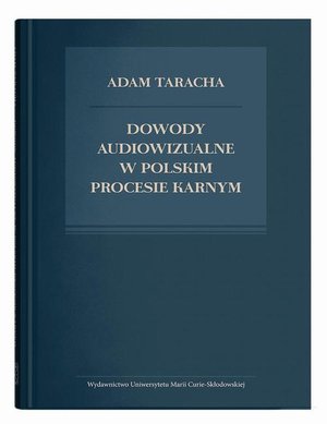 Dowody audiowizualne w polskim procesie karnym &ndash; ebook