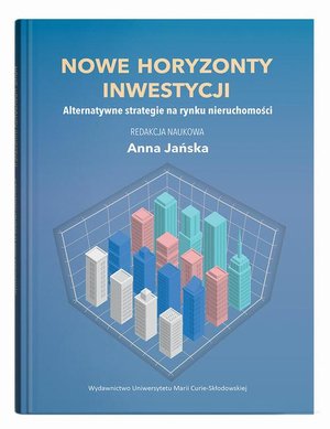 Nowe horyzonty inwestycji. Alternatywne strategie na rynku nieruchomości – ebook