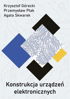 Konstrukcja urządzeń elektronicznych – ebook