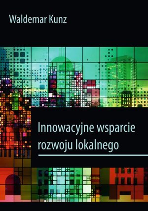 Innowacyjne wsparcie rozwoju lokalnego – ebook