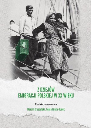 Z dziejów emigracji polskiej w XX wieku – ebook