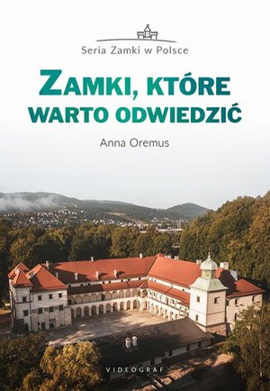 Zamki, kt&oacute;re warto odwiedzić &ndash; ebook