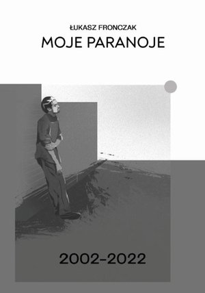 Moje paranoje 2002-2022 – ebook