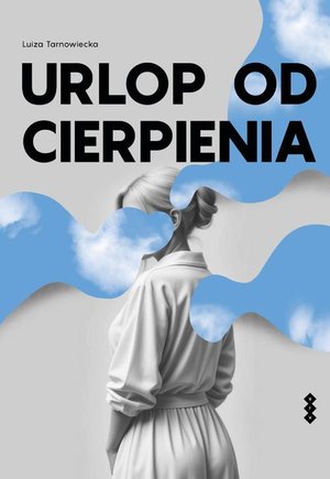 Urlop od cierpienia – ebook