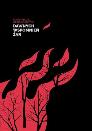 Dawnych wspomnień żar – ebook